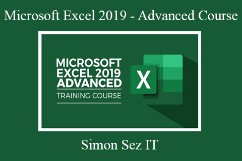 Simon Sez IT – Microsoft Excel 2019 – Advanced Course