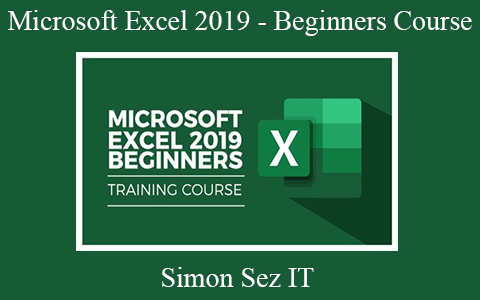 Simon Sez IT – Microsoft Excel 2019 – Beginners Course