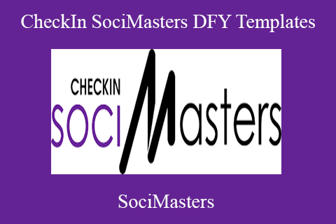 SociMasters – CheckIn SociMasters DFY Templates