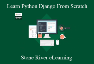 Stone River eLearning – Learn Python Django From Scratch