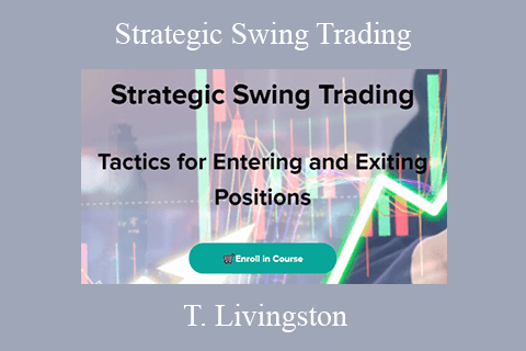 T. Livingston – Strategic Swing Trading