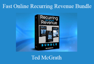 Ted McGrath – Fast Online Recurring Revenue Bundle