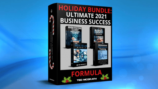 Ted McGrath - Holiday Bundle Ultimate 2021 Business Success Formula