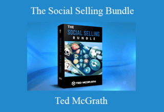 Ted McGrath – The Social Selling Bundle