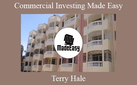 Terry Hale – Commercial Investing Made Easy