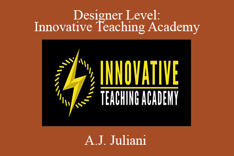 A.J. Juliani – Designer Level Innovative Teaching Academy