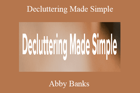 Abby Banks – Decluttering Made Simple