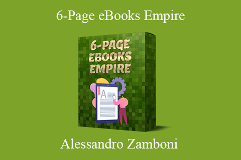 Alessandro Zamboni – 6-Page eBooks Empire