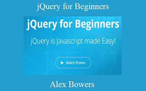 Alex Bowers – jQuery for Beginners