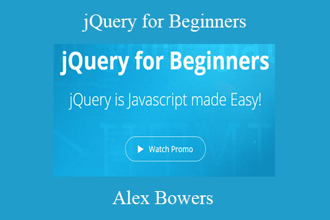 Alex Bowers – jQuery for Beginners