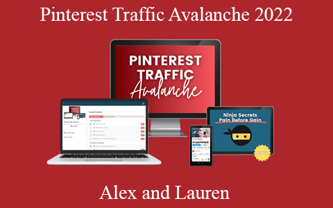 Alex and Lauren – Pinterest Traffic Avalanche 2022