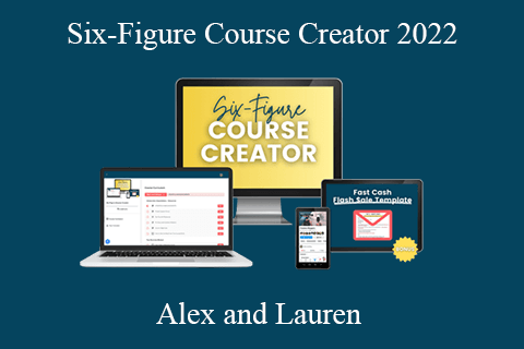 Alex and Lauren – Six-Figure Course Creator 2022