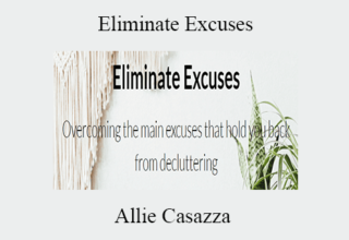 Allie Casazza – Eliminate Excuses