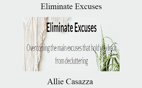 Allie Casazza – Eliminate Excuses