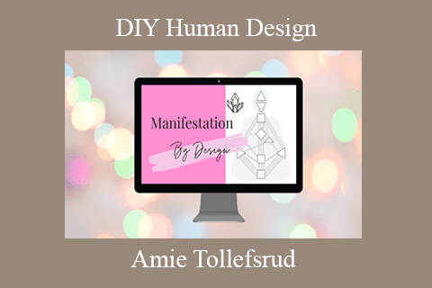 Amie Tollefsrud – DIY Human Design