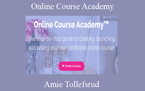 Amie Tollefsrud – Online Course Academy