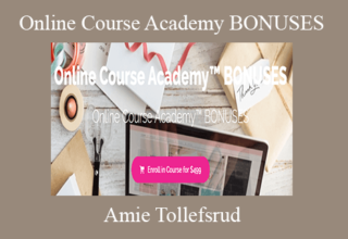 Amie Tollefsrud – Online Course Academy BONUSES