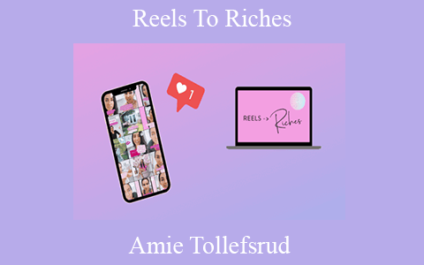 Amie Tollefsrud – Reels To Riches