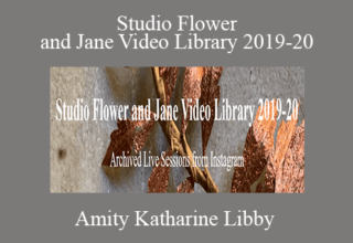 Amity Katharine Libby – Studio Flower and Jane Video Library 2019-20