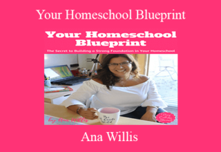 Ana Willis – Your Homeschool Blueprint