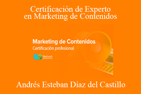 Andrés Esteban Díaz del Castillo – Certificación de Experto en Marketing de Contenidos