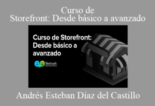 Andrés Esteban Díaz del Castillo – Curso de Storefront: Desde básico a avanzado