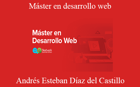 Andrés Esteban Díaz del Castillo – Máster en desarrollo web