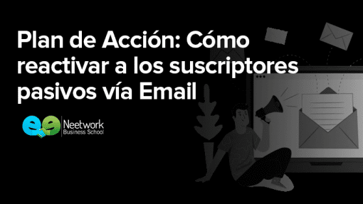 Andrés Esteban Díaz del Castillo - Plan de acciòn Cómo reactivar a los suscriptores pasivos vía email