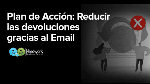 Andrés Esteban Díaz del Castillo - Plan de acción Reducir las devoluciones gracias al Email Marketing