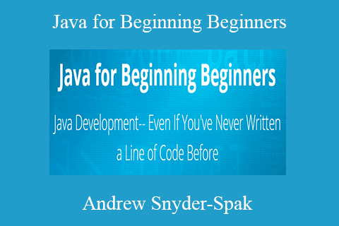 Andrew Snyder-Spak – Java for Beginning Beginners