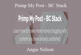 Angie Nelson – Primp My Post – BC Stack