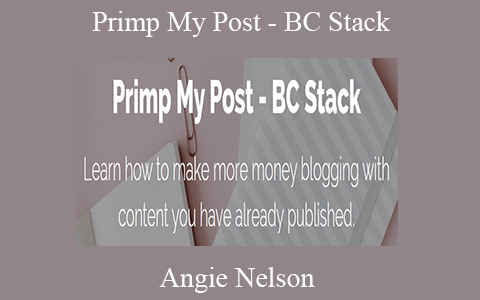 Angie Nelson – Primp My Post – BC Stack