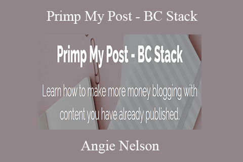 Angie Nelson – Primp My Post – BC Stack