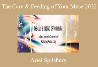 Ariel Spilsbury – The Care & Feeding of Your Muse 2022