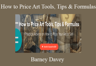 Barney Davey – How to Price Art Tools, Tips & Formulas