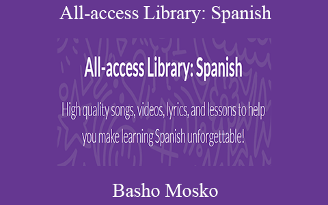 Basho Mosko – All-access Library: Spanish