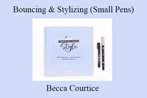 Becca Courtice – Bouncing & Stylizing (Small Pens)