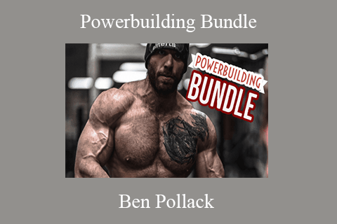 Ben Pollack – Powerbuilding Bundle