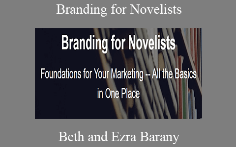 Beth and Ezra Barany – Branding for Novelists