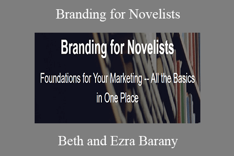 Beth and Ezra Barany – Branding for Novelists