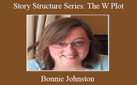 Bonnie Johnston – Story Structure Series: The W Plot