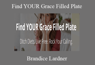 Brandice Lardner – Find YOUR Grace Filled Plate