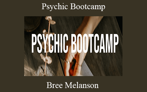 Bree Melanson – Psychic Bootcamp