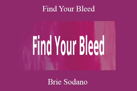 Brie Sodano – Find Your Bleed