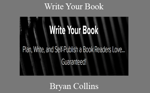 Bryan Collins – Write Your Book