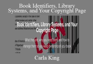 Carla King – Book Identifiers, Library Systems, and Your Copyright Page