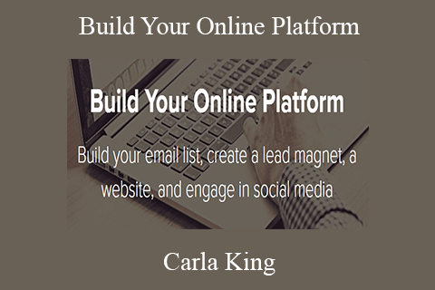 Carla King – Build Your Online Platform