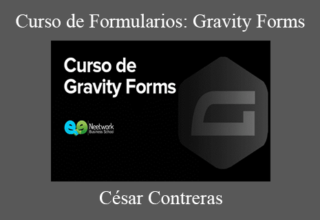 César Contreras – Curso de Formularios: Gravity Forms