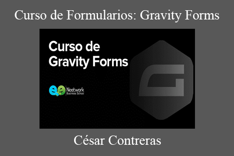 César Contreras – Curso de Formularios Gravity Forms