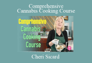 Cheri Sicard – Comprehensive Cannabis Cooking Course